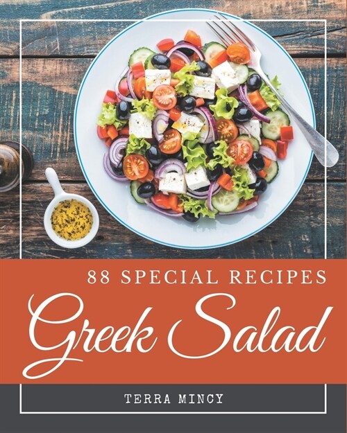 88 Special Greek Salad Recipes: A Greek Salad Cookbook to Fall In Love With (Paperback)