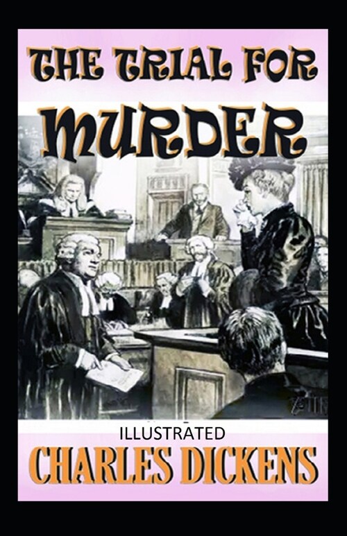 The Trial for Murder: (Edition Annotated) (Paperback)