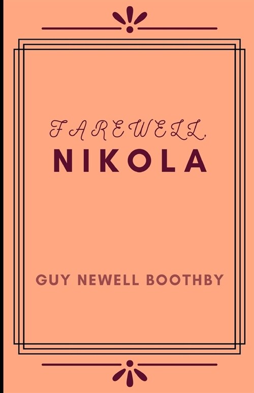 Farewell, Nikola (Illustrated) (Paperback)