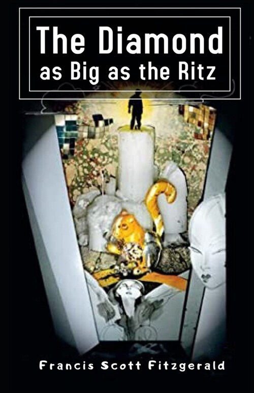 The Diamond as Big as the Ritz Illustrated (Paperback)