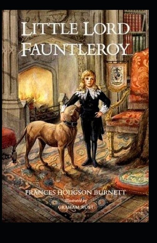 Little Lord Fauntleroy Illustrated (Paperback)