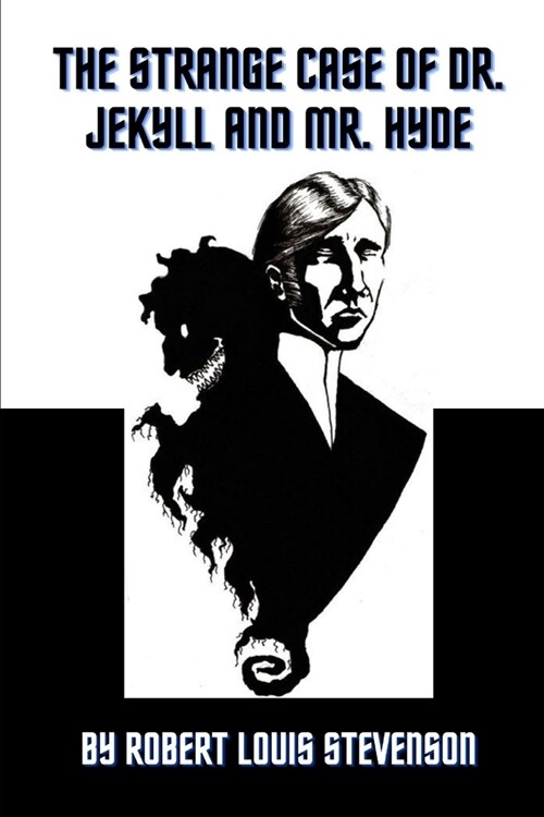 The Strange Case of Dr. Jekyll and Mr. Hyde by Robert Louis Stevenson (Paperback)
