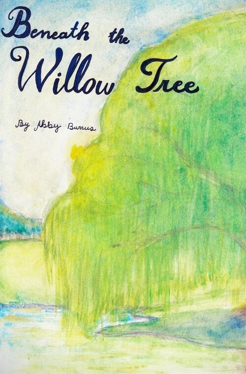 Beneath the Willow Tree (Paperback)