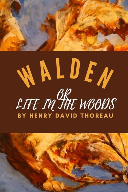 Walden or Life in the Woods by Henry David Thoreau (Paperback)