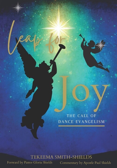 Leap for Joy: The Call of Dance Evangelism (Paperback)