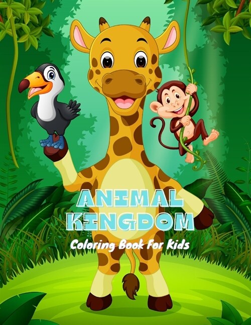 ANIMAL KINGDOM - Coloring Book For Kids (Paperback)