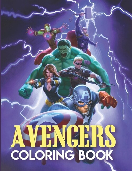 Avengers Coloring Book: Adult Marvel Avengers Coloring Book, Avengers Coloring Books For Adults (Paperback)