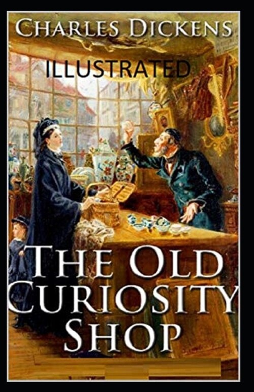 The Old Curiosity Shop Illustrated (Paperback)