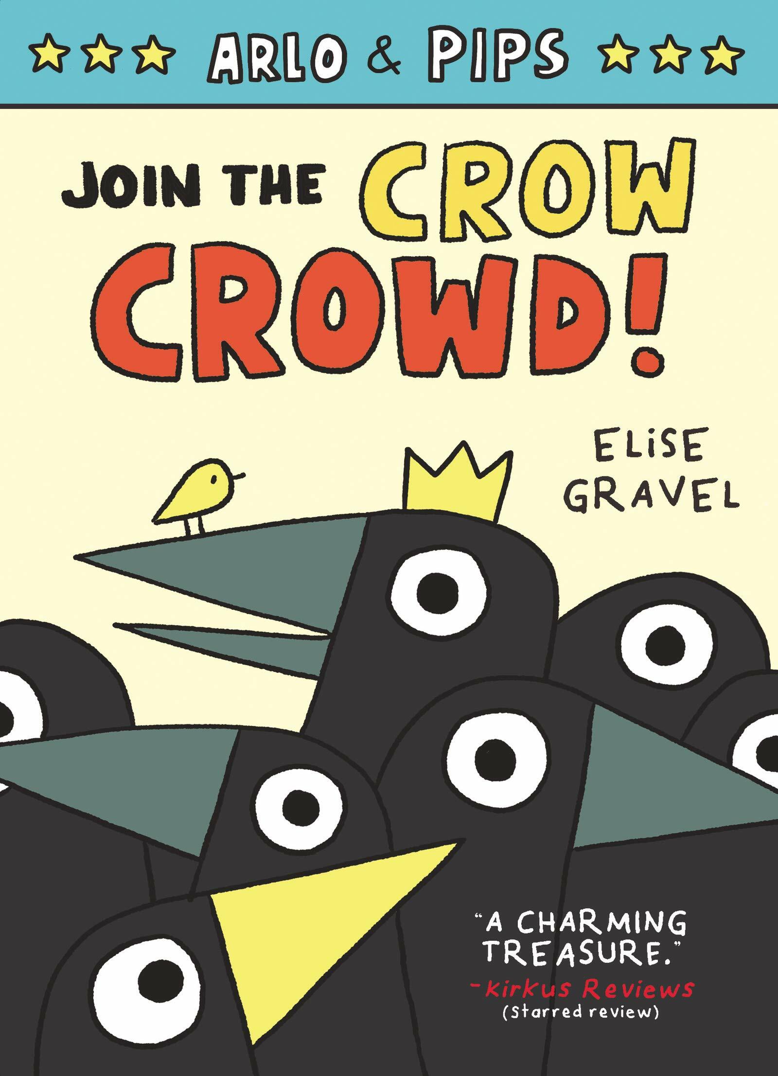 Arlo & Pips #2: Join the Crow Crowd! (Paperback)
