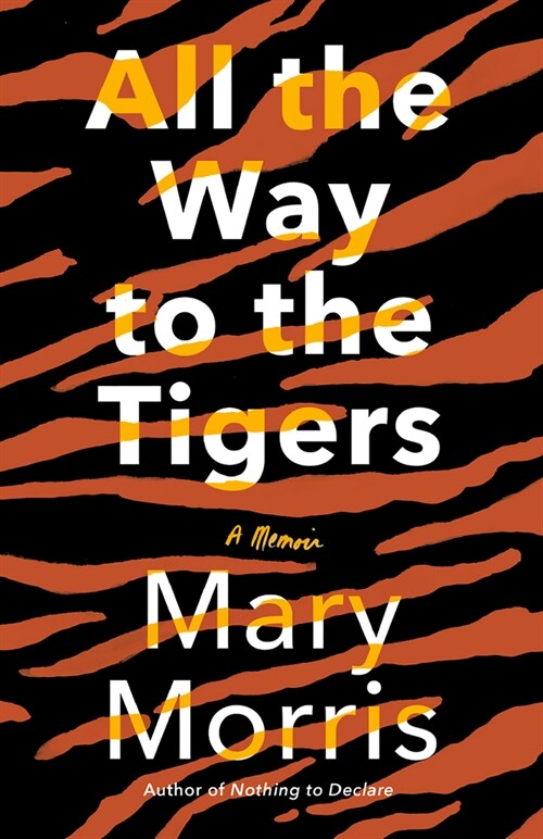 All the Way to the Tigers: A Memoir (Paperback)