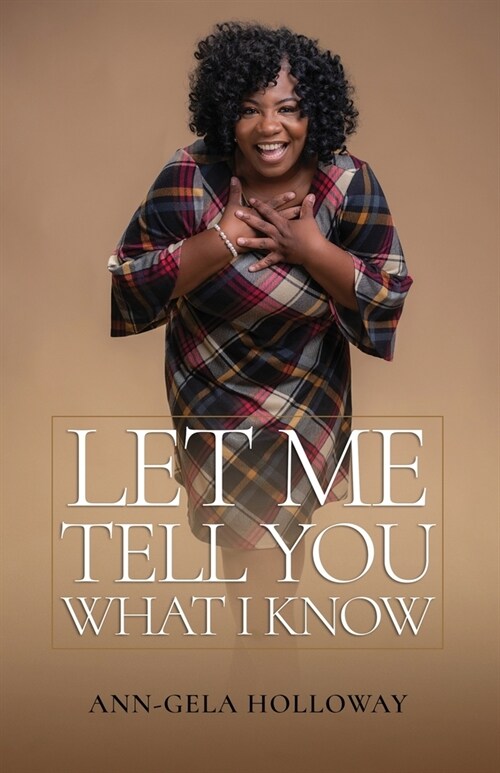 Let Me Tell You What I Know (Paperback)