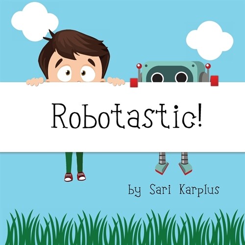 Robotastic! (Paperback)