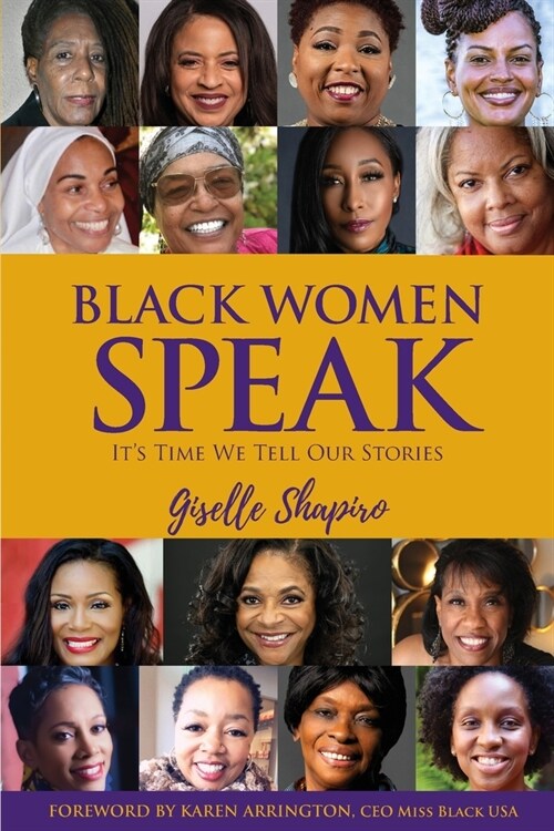 Black Women Speak: Its Time We Tell Our Stories (Paperback)