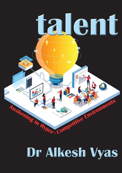 talent: Awakening in Hyper-Competitive Environments (Paperback)