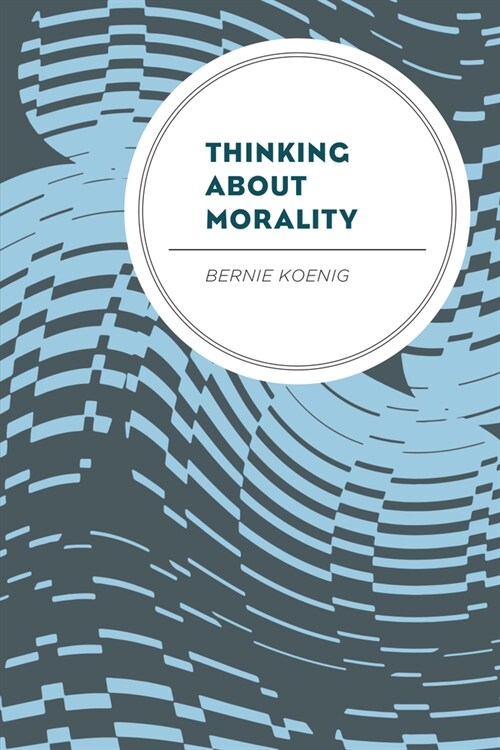 Thinking about Morality (Paperback)