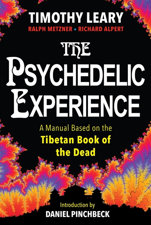 The Psychedelic Experience: A Manual Based on the Tibetan Book of the Dead (Paperback)