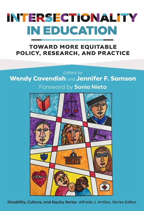 Intersectionality in Education: Toward More Equitable Policy, Research, and Practice (Paperback)