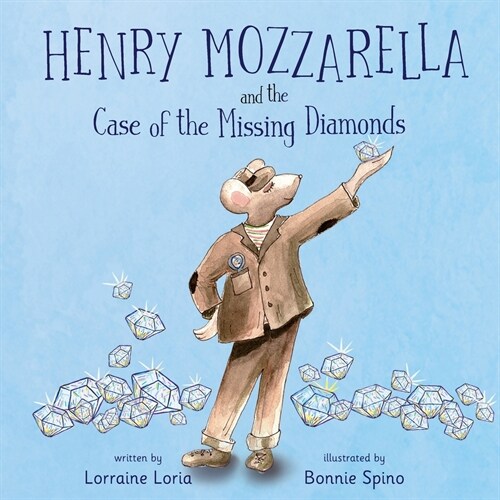 Henry Mozzarella and the Case of the Missing Diamonds (Paperback)