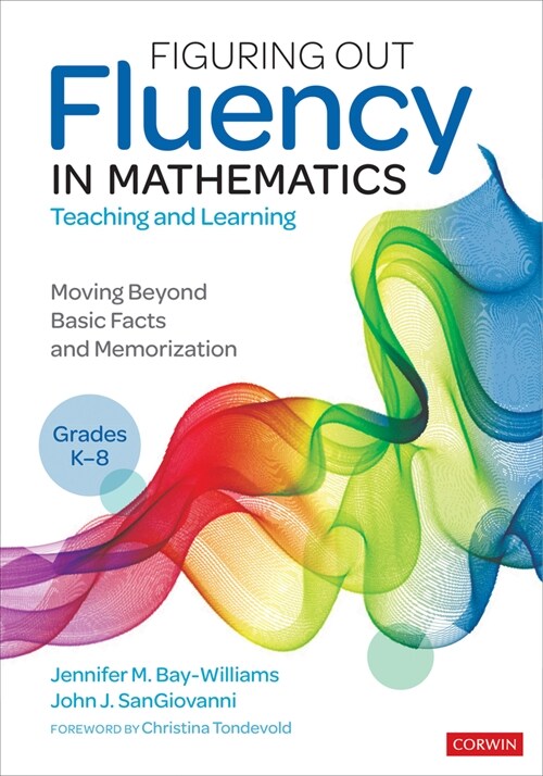 Figuring Out Fluency in Mathematics Teaching and Learning, Grades K-8: Moving Beyond Basic Facts and Memorization (Paperback)