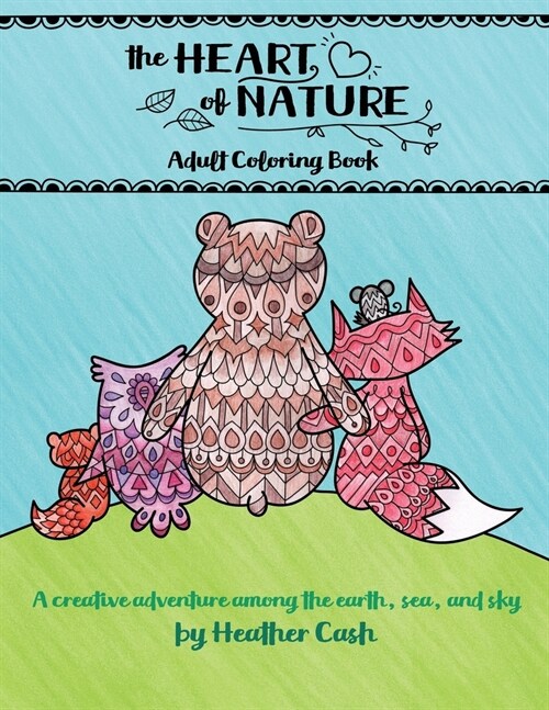 The Heart of Nature: Adult Coloring Book (Paperback)