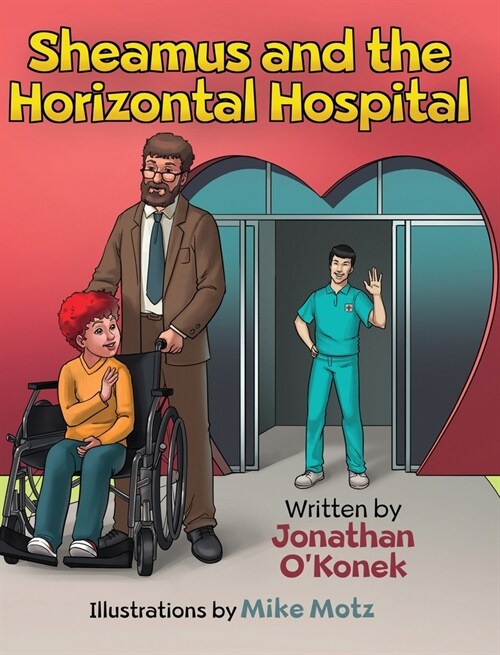 Sheamus and the Horizontal Hospital (Hardcover)