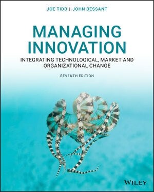 Managing Innovation: Integrating Technological, Market and Organizational Change (Paperback, 7)