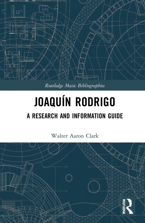 Joaquin Rodrigo : A Research and Information Guide (Hardcover)