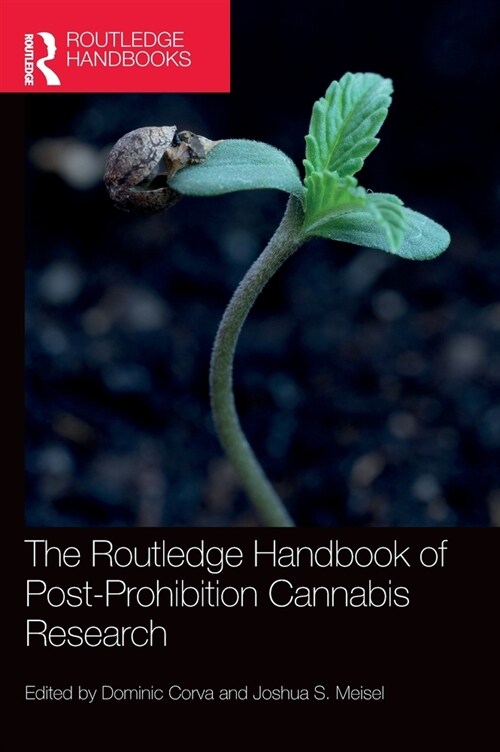 The Routledge Handbook of Post-Prohibition Cannabis Research (Hardcover)