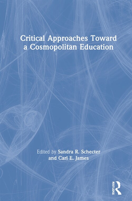 Critical Approaches Toward a Cosmopolitan Education (Hardcover, 1)