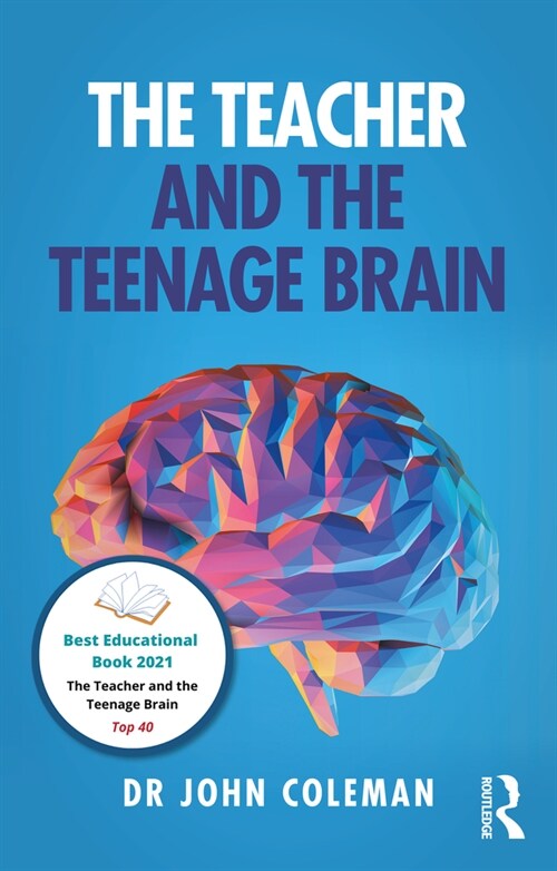 The Teacher and the Teenage Brain (Paperback)