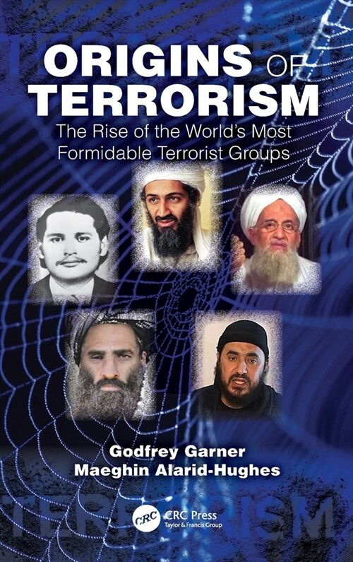 Origins of Terrorism : The Rise of the World’s Most Formidable Terrorist Groups (Hardcover)