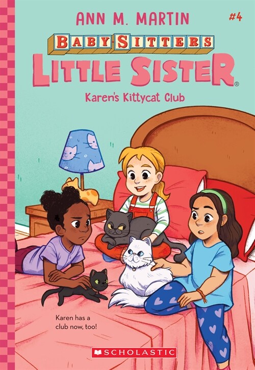 Karens Kittycat Club (Baby-Sitters Little Sister #4): Volume 4 (Paperback)