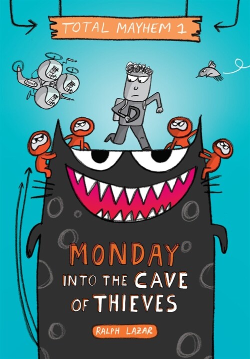 Monday - Into the Cave of Thieves (Total Mayhem #1): Volume 1 (Library Binding)