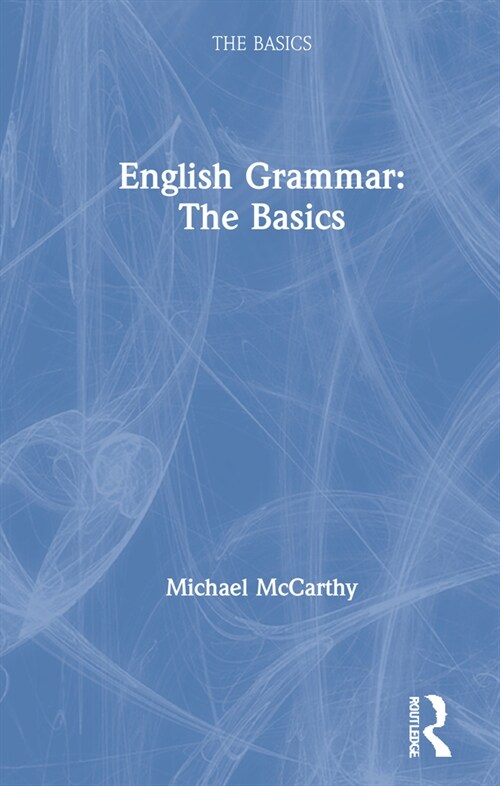 English Grammar: The Basics : The Basics (Hardcover)