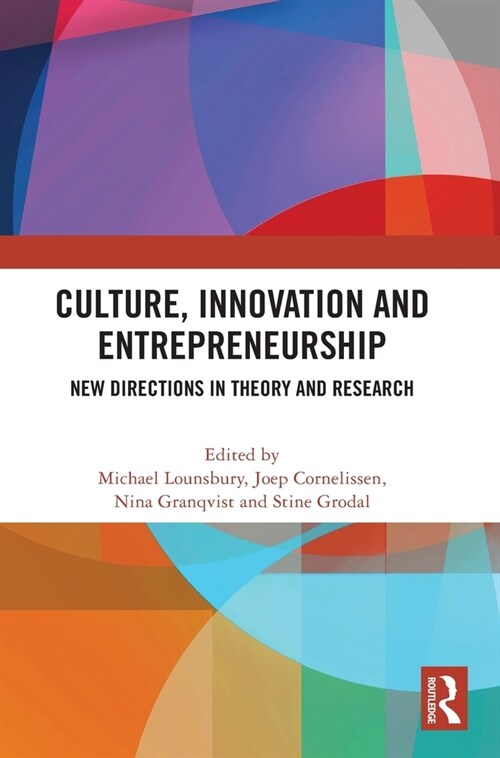 Culture, Innovation and Entrepreneurship : New Directions in Theory and Research (Hardcover)