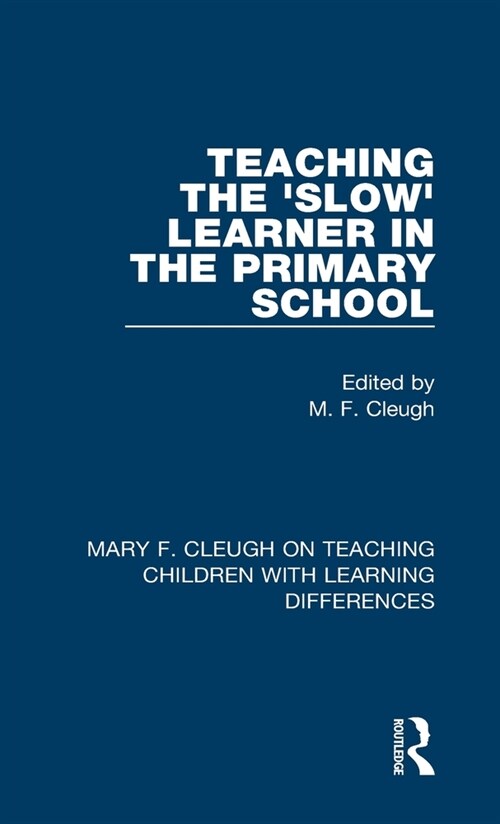 Teaching the slow Learner in the Primary School (Hardcover)