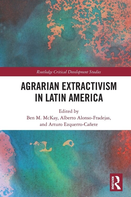 Agrarian Extractivism in Latin America (Paperback, 1)