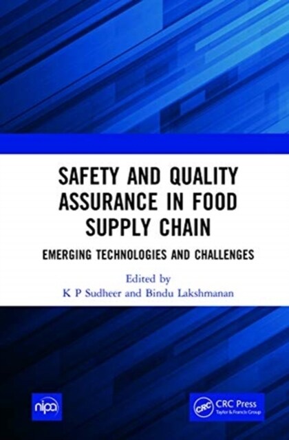 Safety and Quality Assurance in Food Supply Chain : Emerging Technologies and Challenges (Hardcover)