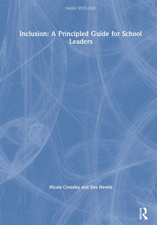 Inclusion: A Principled Guide for School Leaders (Hardcover)