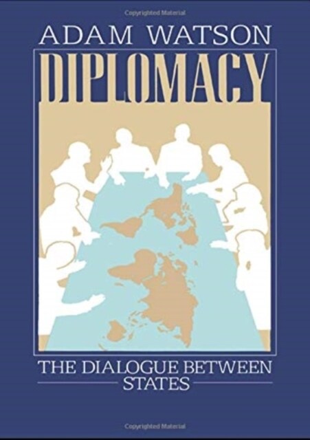 Diplomacy : The Dialogue Between States (Hardcover)