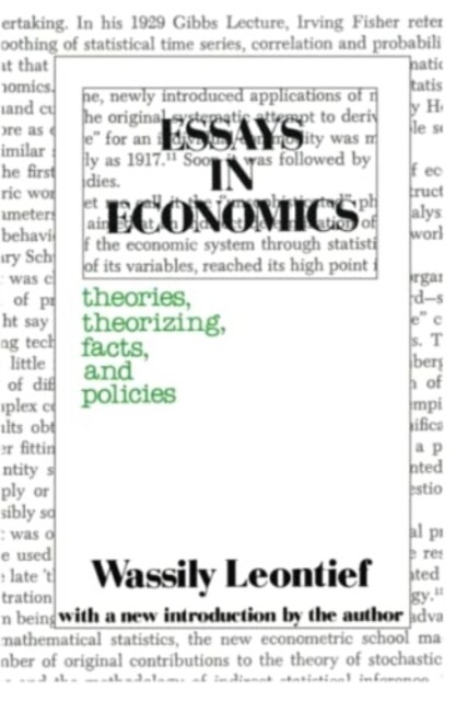 Essays in Economics : Theories, Theorizing, Facts and Policies (Hardcover)