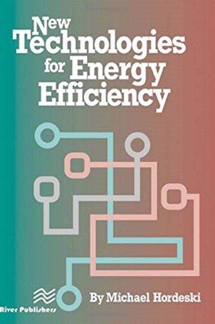 New Technologies for Energy Efficiency (Hardcover, 1)