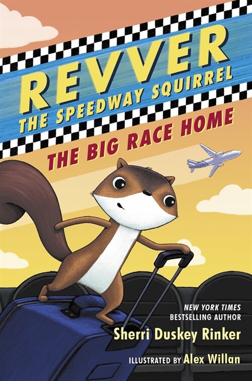 Revver the Speedway Squirrel: The Big Race Home (Hardcover)