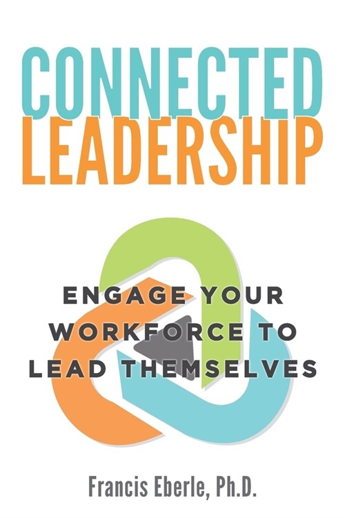 Connected Leadership (Paperback)