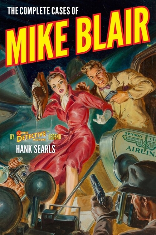 The Complete Cases of Mike Blair (Paperback)