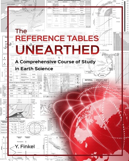 The Reference Tables Unearthed: A Comprehensive Course of Study in Earth Science (Paperback)