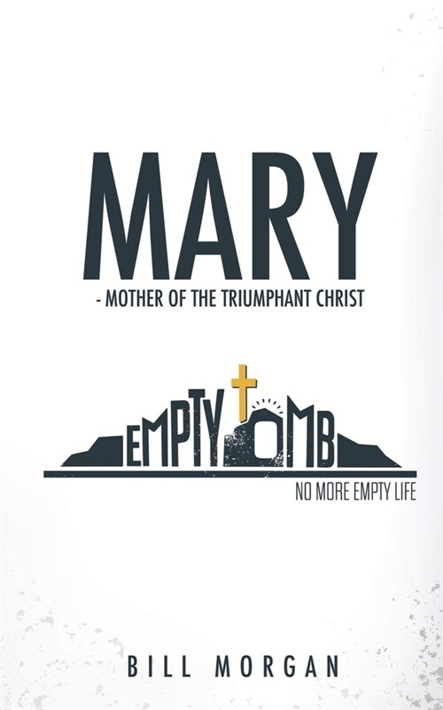 Mary - Mother of the Triumphant Christ (Paperback)