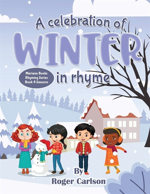 A Celebration of Winter in Rhyme (Paperback)