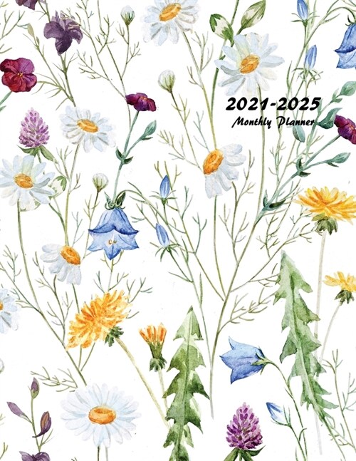 2021-2025 Monthly Planner: Large Five Year Planner with Floral Cover (Paperback)