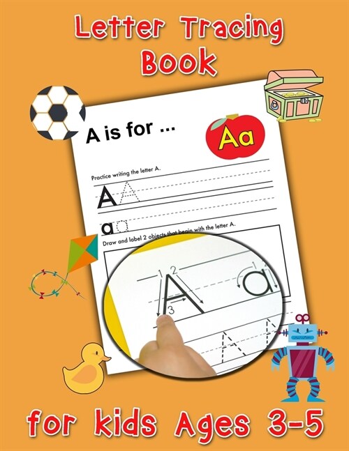 Letter Tracing Book for Kids Ages 3-5 - Preschool Handwriting Workbook: Handwriting Practice Book for Kids, Color and Trace the Letters of the Alphabe (Paperback, Letter Tracing)